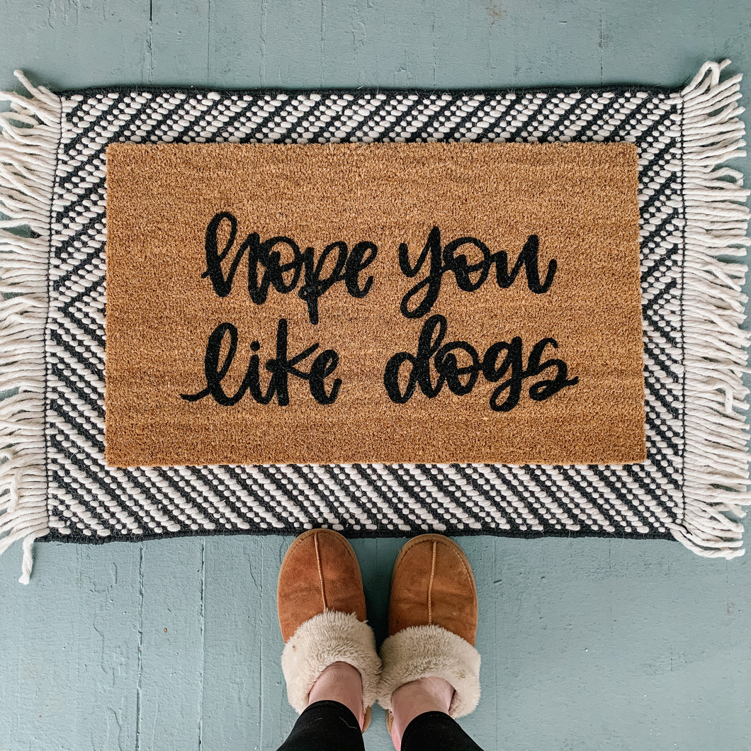 Hope You Like Dogs doormat